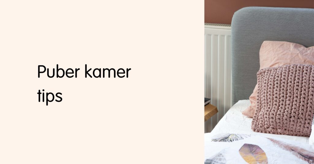 Puber kamer tips